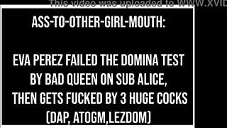 Eva Perez, failed your domina test, huh? Now take 3 huge cocks in hard lezdom!